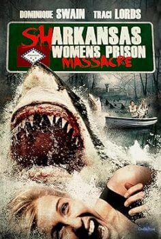 Sharkansas Women’s Prison Massacre